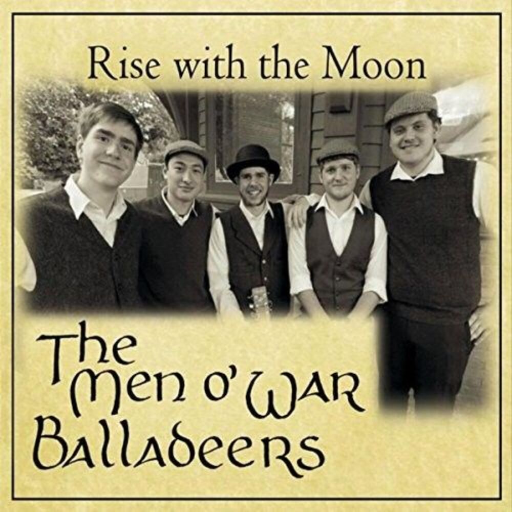 Men O' War Balladeers - Rise With The Moon  CD